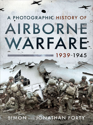 cover image of A Photographic History of Airborne Warfare, 1939–1945